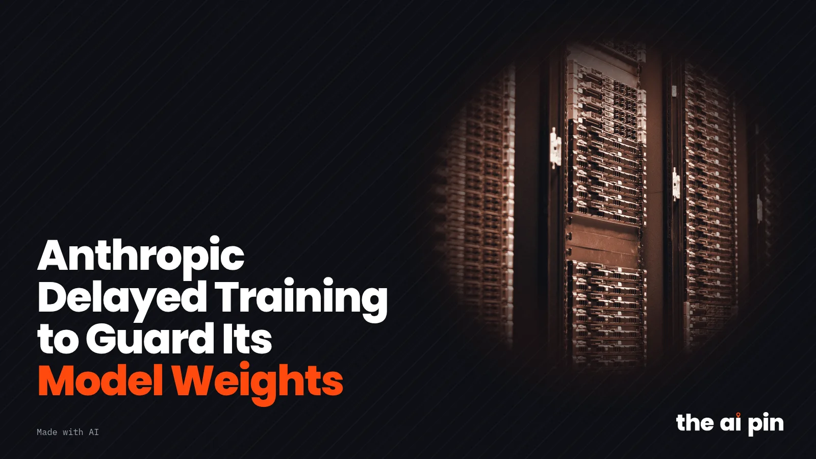 Poster: "Anthropic Delayed Training to Guard Its Model Weights", with toned photo of a data-centre server rack with…