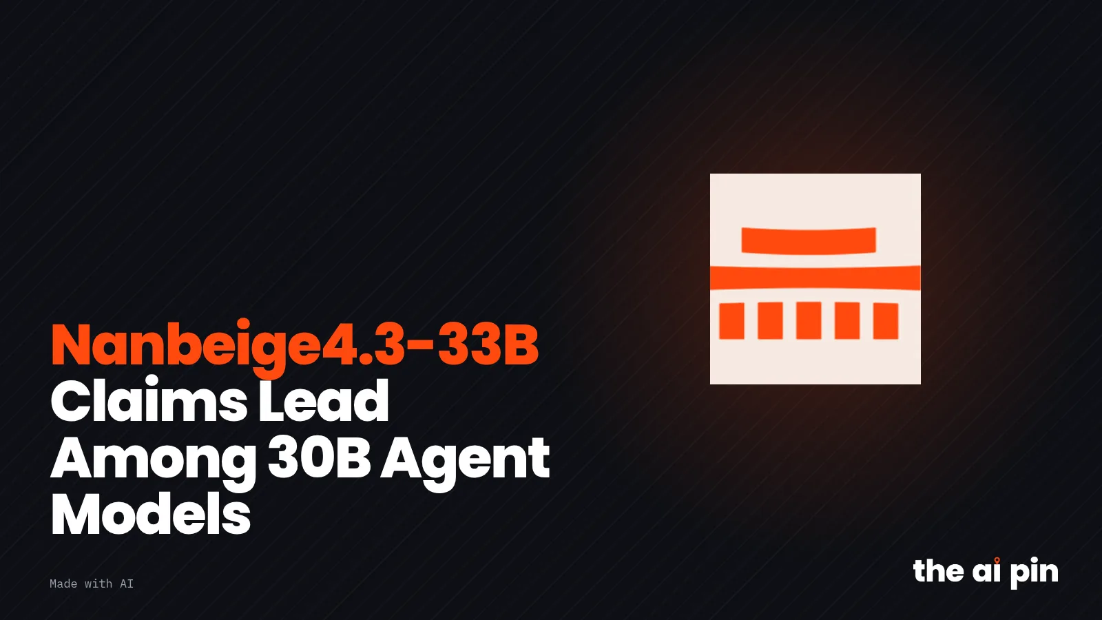 Poster: "Nanbeige4.3-33B Claims Lead Among 30B Agent Models", with toned own crop of the Nanbeige logo as shown at the…