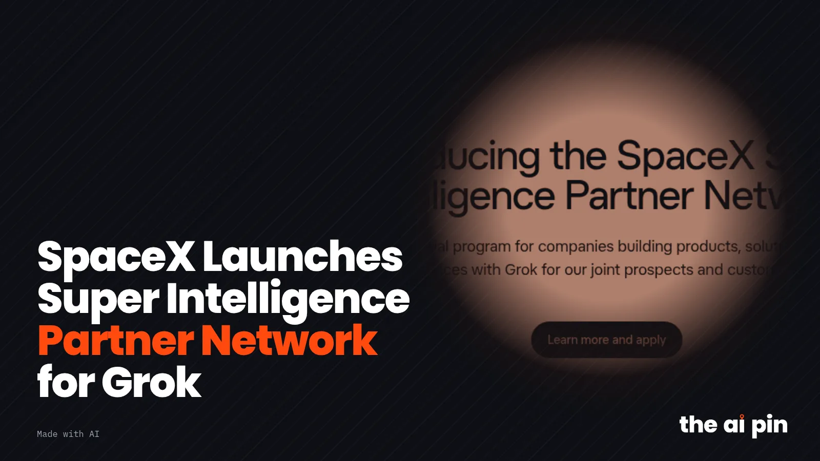 Poster: "SpaceX Launches Super Intelligence Partner Network for Grok", with toned own crop of the SpaceXSI partner…